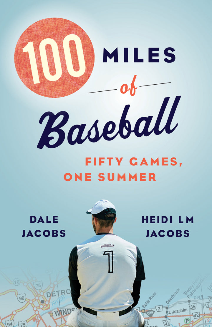 100 Miles of Baseball Fifty Games, One Summer