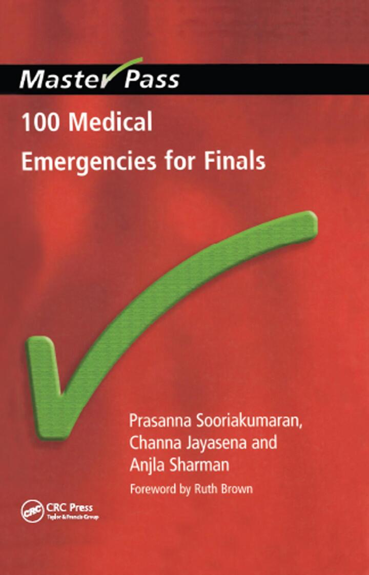 100 Medical Emergencies for Finals 1st Edition