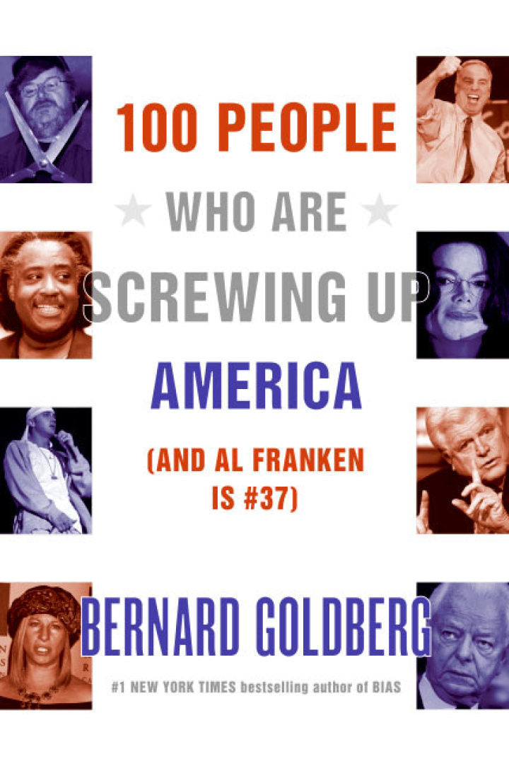 100 People Who Are Screwing Up America (and Al Franken Is #37)