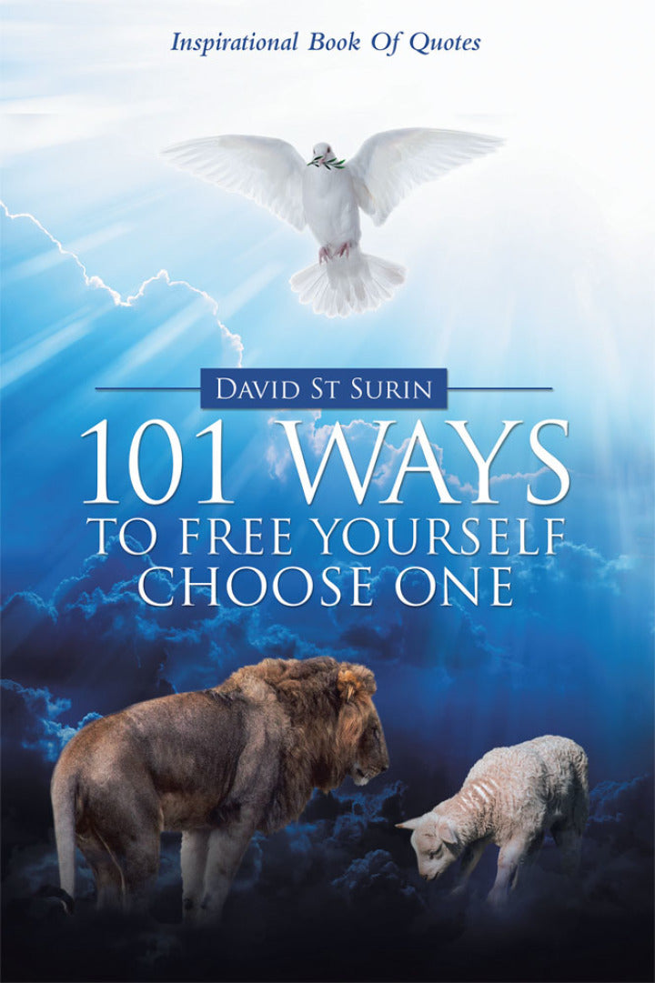 101 Ways to Free Yourself Choose One Inspirational Book of Quotes